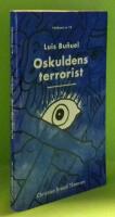 Oskuldens terrorist : Luis Bu&ntilde;uel : 22 feb. 1900-29 juli 1983