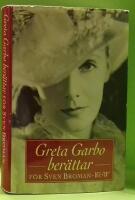 Greta Garbo ber&auml;ttar f&ouml;r Sven Broman