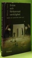 Dr&ouml;m och f&ouml;rbannad verklighet : spelet kring svensk film under 40 &aring;r
