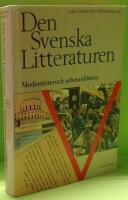 Den svenska litteraturen : Modernister och arbetardiktare