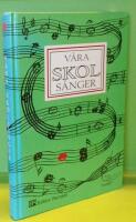 V&aring;ra skols&aring;nger [Musiktryck]