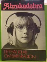 Abrakadabra : Vuxenl&auml;sning om barnkultur : Det handlar om barnradion: Nr 2 1984