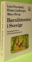 Barnlitteratur i Sverige : l&auml;sning f&ouml;r barn och barnboksprogram
