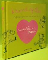 Krumelurpiller : Astrid Lindgrens b&auml;sta citat f&ouml;r stora och sm&aring;