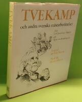 Tvekamp och andra svenska m&auml;starber&auml;ttelser : fr&aring;n Carl Jonas Love Almqvist till Agnes von Krusenstjerna