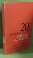 20 romaner bed&ouml;mda av samtida : Recensioner av svensk litteratur i urval av Karl Erik Rosengren och Jan Thavenius