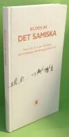 Bilden av det samiska : Samerna och det samiska i sk&ouml;nlitteratur, forskning och debatt