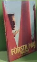 F&ouml;rsta maj 1890-1980