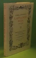 Caroli Linn&aelig;i Iter Lapponicum Dei gratia institutum 1732 ..