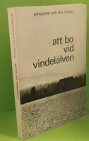 Att bo vid Vindel&auml;lven
