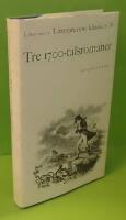 Litteraturens klassiker 10 : Tre klassiska 1700-talsromaner