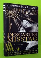 Descartes misstag : K&auml;nsla, f&ouml;rnuft och den m&auml;nskliga hj&auml;rnan