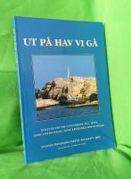 Svenska kryssarklubbens &aring;rsskrift 2005. Ut p&aring; hav vi g&aring; : Ber&auml;ttelser om l&aring;ngf&auml;rder till sj&ouml;ss samt f&ouml;rteckning &ouml;ver kryssarklubbens bojar. - Ing&aring;r som del i P&aring; kryss nr 5-6/2005