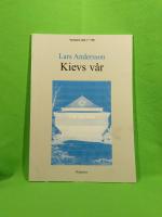 Kievs v&aring;r : ber&auml;ttelse fr&aring;n ett &aring;rhundrades slut