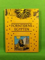 Forntidens Egypten : [sfinxens hemligheter]