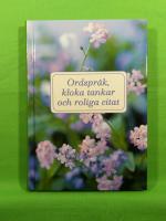 Ordspr&aring;k, kloka tankar och roliga citat