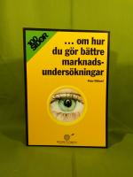 100 sidor om hur du g&ouml;r b&auml;ttre marknadsunders&ouml;kningar