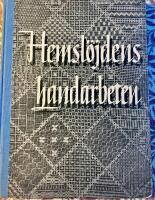Hemsl&ouml;jdens handarbeten