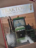 Traktorer fr&aring;n hela v&auml;rlden : mer &auml;n 200 av v&auml;rldens fr&auml;msta traktorer - Litet format