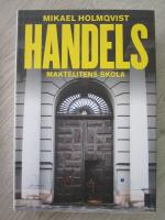 Handels : Maktelitens skola
