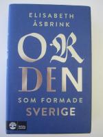 Orden som formade Sverige