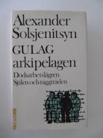 Gulag-arkipelagen : 1918-1956 : Dödsarbetslägren, Själen och taggtråden