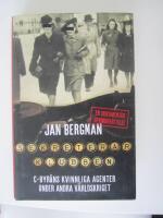 Sekreterarklubben : C-byr&aring;ns kvinnliga agenter under andra v&auml;rldskriget : en dokument&auml;r spionber&auml;ttelse