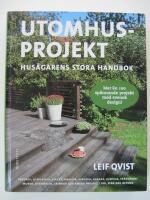 Utomhusprojekt : hus&auml;garens stora handbok