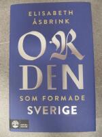 Orden som formade Sverige