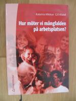 Hur m&ouml;ter vi m&aring;ngfalden p&aring; arbetsplatsen?