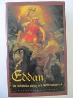 Eddan : De nordiska guda- och hj&auml;ltes&aring;ngerna