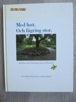 Med lust. Och f&auml;gring stor : boken om Stadsparken i &Ouml;rebro