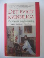 Det evigt kvinnliga : en historia om f&ouml;r&auml;ndring