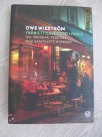 Fr&aring;n ett caf&eacute;bord i Paris : Om v&auml;nskap, tristess och samtalets nyanser
