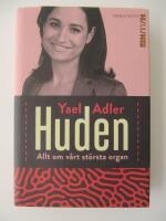 Huden : allt om v&aring;rt st&ouml;rsta organ