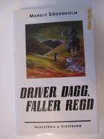 Driver dagg, faller regn