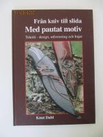 Fr&aring;n kniv till slida med pautat motiv. Teknik - design, utformning och linj