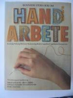 Bonniers stora bok om handarbete : [stickning, virkning, makram&eacute;, ryaknytning, broderi, lappteknik, applikation, s&ouml;mnad mm]
