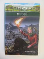 Fj&auml;llrosor 42: Flodv&aring;gen