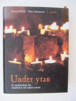 Under ytan En andaktsbok f&ouml;r ungdomar och vuxna