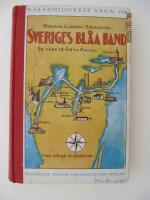 Sveiges bl&aring;a band - en f&auml;rd p&aring; G&ouml;ta kanal