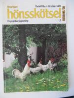 Naturligare h&ouml;nssk&ouml;tsel : en praktisk v&auml;gledning