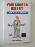 Vem snodde osten? Hur vi tacklar f&ouml;r&auml;ndringar