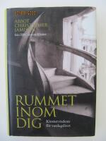 Rummet inom dig : klostervisdom f&ouml;r vardagslivet