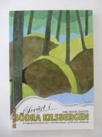 Sev&auml;rt i s&ouml;dra Kilsbergen - en v&auml;gvisare till sev&auml;rda natur- och kulturminnen och till andra utflyktsm&aring;l