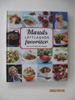 Mauds l&auml;ttlagade favoriter - p&aring; 15, 20 eller 30 minuter