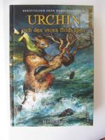 Ber&auml;ttelser fr&aring;n Dimsl&ouml;jornas &ouml; 5: Urchin och den stora flodv&aring;gen