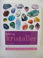 Boken om kristaller : din kompletta guide till kristaller