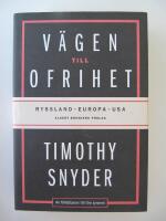 V&auml;gen till ofrihet : Ryssland, Europa och USA