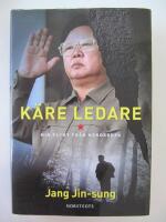 K&auml;re ledare : min flykt fr&aring;n Nordkorea